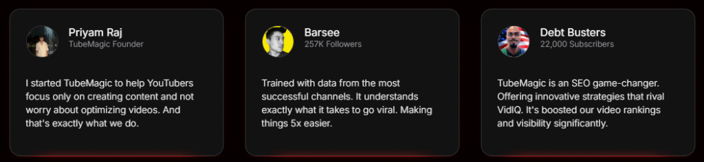 Testimonials from Priyam Raj (Tube Magic Founder), Barsee, and Debt Busters highlighting the platform's impact on video rankings and growth.